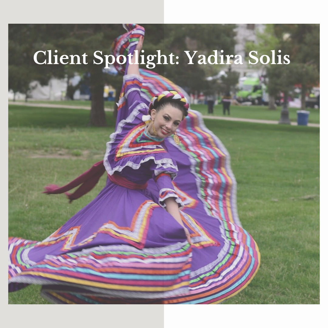 Client Spotlight: Yadira Solis